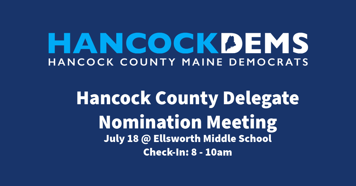 Hancock County Delegate Nomination Meeting