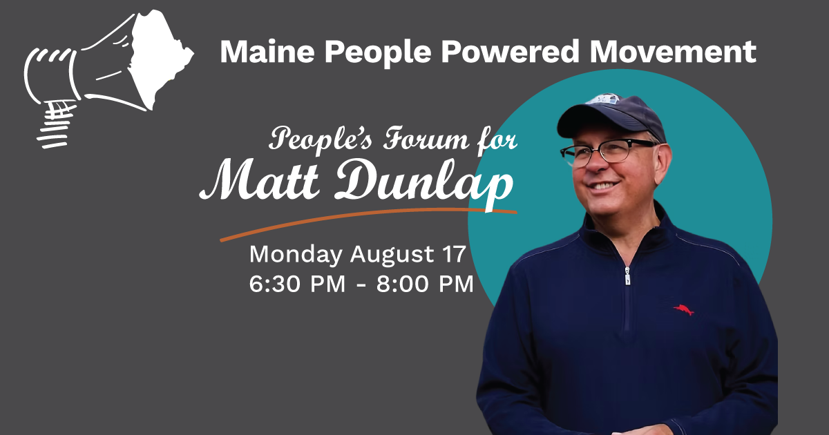 People's Forum with Matt Dunlap