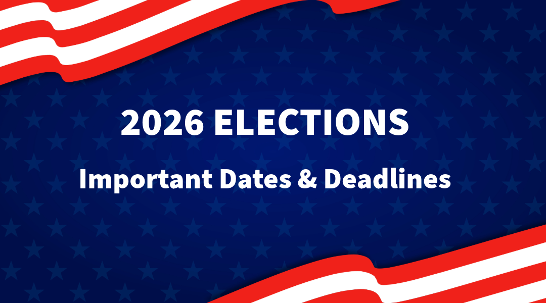 2026 Elections: Dates & Deadlines
